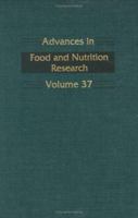 Advances in Food and Nutrition Research, Volume 37 012016437X Book Cover