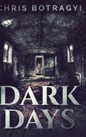 Dark Days: Large Print Hardcover Edition 1034719270 Book Cover