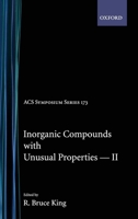 Inorganic Compounds With Unusual Properties (Advances in Chemistry No 150) 0841202818 Book Cover