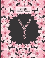 2020 Monthly Planner: Personalized Monogram Initial Y Letter Y Appointment Calendar Organizer And Journal For Writing Cherry Blossoms Design 170621412X Book Cover