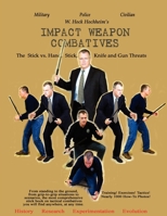 Impact Weapon Combatives 1932113452 Book Cover