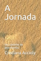 A Jornada: Um caminho de descobertas. 1973235862 Book Cover