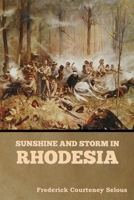 Sunshine and Storm in Rhodesia 1644396173 Book Cover