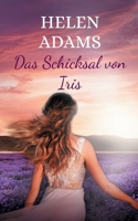 Das Schicksal von Iris: Roman 3769307992 Book Cover