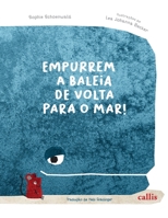 Empurrem a baleia de volta para o mar! 6555960485 Book Cover