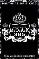 M.O.A.K 365 Memoirs Of A King 0692785108 Book Cover