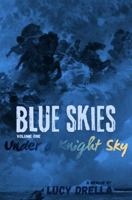 Blue Skies: Under a Knight Sky B0H5B739M2 Book Cover