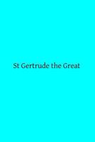 St Gertrude the Great 1495382516 Book Cover
