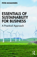 Essentials of Sustainability for Business: A Practical Approach 1032479353 Book Cover