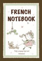 French Notebook: Lined Notebook For Daily Language Practice and Immersion 1736653199 Book Cover