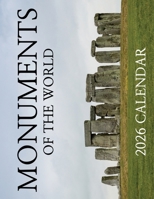 Monuments of the World 2026 Calendar B0FQWCNFHM Book Cover