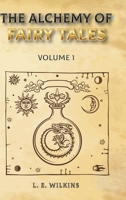 The Alchemy of Fairy Tales 1646670132 Book Cover