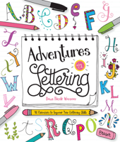 Adventures in Lettering: 40 exercises to improve your lettering skills 1633221733 Book Cover