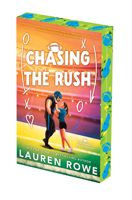 Chasing the Rush: Deluxe Limited Edition 1496757734 Book Cover