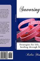 Savoring God: Strategies for life, living, and healing through God’s Word 1461145864 Book Cover