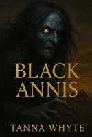 Black Annis: Devourer of Children, Keeper of the Cave B0FNLLP1G9 Book Cover