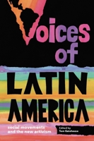 Voices of Latin America: Social Movements and the New Activism 1583677976 Book Cover