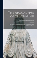 The Apocalypse of St. John I-III: The Greek Text with Introduction, Commentary, and Additional Notes 1597524557 Book Cover