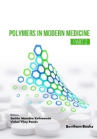 Polymers in Modern Medicine - Part 2 9815322397 Book Cover