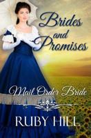 Brides and Promises: Mail Order Bride Romance Collection 1718963076 Book Cover