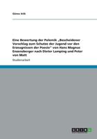 Eine Bewertung der Polemik "Bescheidener Vorschlag zum Schutze der Jugend vor den Erzeugnissen der Poesie von Hans Magnus Enzensberger nach Dieter Lamping und Peter von Matt 3656173192 Book Cover