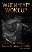 When Eye Woke Up B0BQ93KPW4 Book Cover