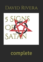 5 Signs Of Satan: complete B0C9S8SH6J Book Cover