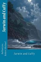Jarwin and Cuffy 1517218489 Book Cover