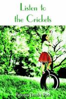 Listen to the Crickets 1420842757 Book Cover