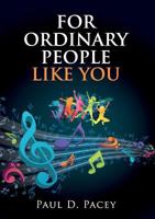 For Ordinary People Like You 0994366604 Book Cover