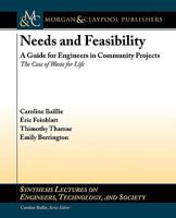 Needs and Feasibility: A Guide for Engineers in Community Projects: The Case of Waste for Life 1608451631 Book Cover