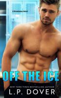 Off the Ice : A Breakaway Novel 1727366794 Book Cover