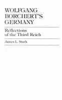 Wolfgang Borchert's Germany 0761805540 Book Cover