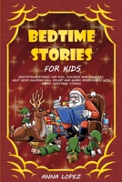 Bedtime Stories for Kids: Meditation Stories for Kids, Children and Toddlers. Help your Children Fall Asleep and Learn Mindfulness with Happy Christmas Stories 1700638629 Book Cover