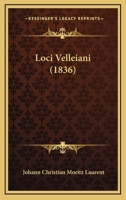 Loci Velleiani 143706955X Book Cover