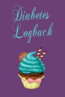 Diabetes Logbuch: Diabetespass | Blutzucker und Insulin Tagebuch zum Eintragen für 2 Jahre | ca. A5 im Cupcake Design (German Edition) 1691029114 Book Cover