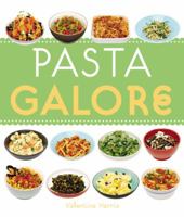 Pasta Galore 1846013186 Book Cover