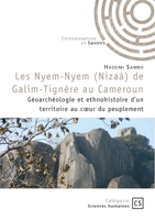 Les Nyem-Nyem (Nizaà) de Galim -Tignère au Cameroun: Géoarchéologie et ethnohistoire d'un territoire au coeur du peuplement (French Edition) 2342367562 Book Cover