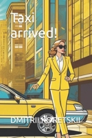 Taxi arrived! B0CPQH6CHP Book Cover