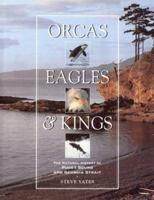 Orcas, Eagles & Kings: Georgia Strait & Puget Sound 188217500X Book Cover