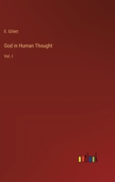 God in Human Thought: Vol. I 3368826468 Book Cover