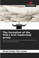 The formation of the PCB's first leadership group 6208147581 Book Cover