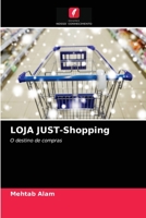 LOJA JUST-Shopping: O destino de compras 6204083279 Book Cover