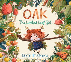 Oak, the Littlest Leaf Girl 1536238821 Book Cover