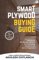 Smart Plywood Buying Guide: Helping You buy the Right Plywood for Long Lasting Woodwork and Years of Happiness 9390828864 Book Cover