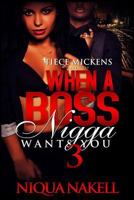 When A Boss Nigga Wants You 3 1535106271 Book Cover