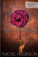 Love and Decay, Volume One 1500927732 Book Cover