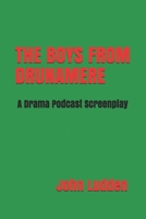 The Boys from Drunamere: A Drama Podcast Screenplay B08TQDLQLV Book Cover