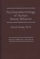 Psychoendocrinology of Human Sexual Behavior (Sexual Medicine) 0275925269 Book Cover