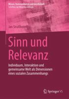 Sinn Und Relevanz: Individuum, Interaktion Und Gemeinsame Welt ALS Dimensionen Eines Sozialen Zusammenhangs 3658065680 Book Cover